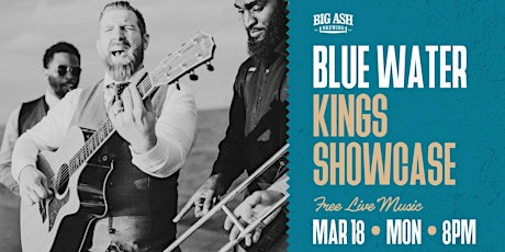 Image principale de Blue Water Kings Music Showcase!