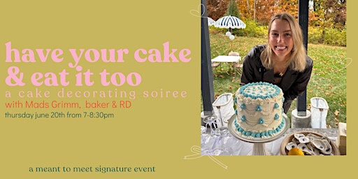 Have Your Cake & Eat It Too, a cake decorating soiree  primärbild