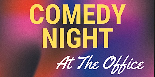 Primaire afbeelding van Comedy Night at the Office