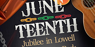 Primaire afbeelding van Juneteenth Jubilee Lowell