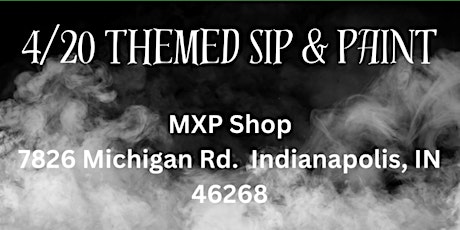 4/20 Themed Sip and Paint at MXP Shop