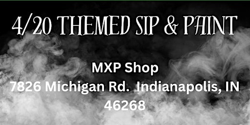 4/20 Themed Sip and Paint at MXP Shop primary image