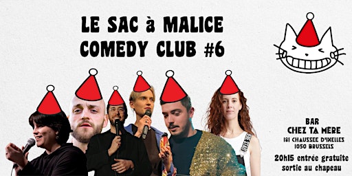 Primaire afbeelding van Stand - Up : SAC A MALICE COMEDY CLUB #6