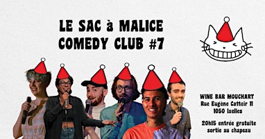 Immagine principale di Stand - up : SAC A MALICE COMEDY CLUB #7 