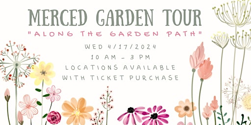 Imagem principal do evento Merced Garden Tour 2024: Along the Garden Path