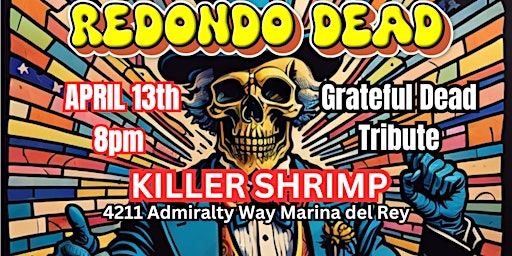 Imagem principal do evento Redondo Dead Concert in Marina del Rey