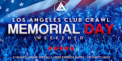 Image principale de Memorial Day Weekend Downtown LA Club Crawl