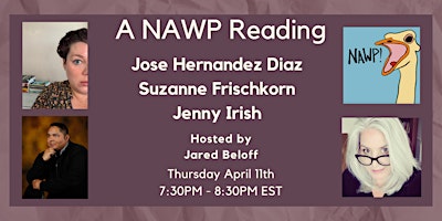 Hauptbild für A NAWP Reading: Jose Hernandez Diaz, Suzanne Frischkorn & Jenny Irish