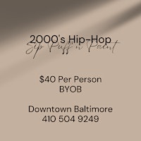 2000's Sip, Puff n Paint @ The Mini Hip-Hop Museum primary image