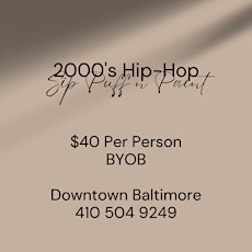 2000's Sip, Puff n Paint @ The Mini Hip-Hop Museum