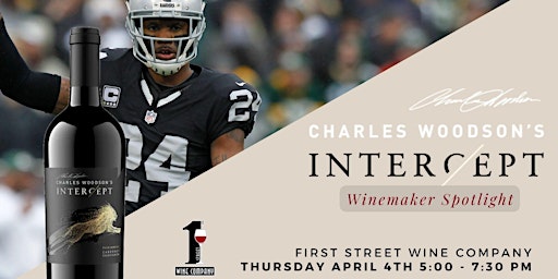 Primaire afbeelding van Charles Woodson's Intercept Winemaker Spotlight at First Street Wine Co.