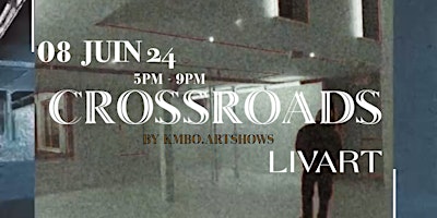 Imagen principal de KMBO ARTSHOW "CROSSROADS"