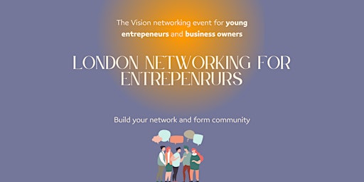 Image principale de Entrepreneurs/business Networking Event