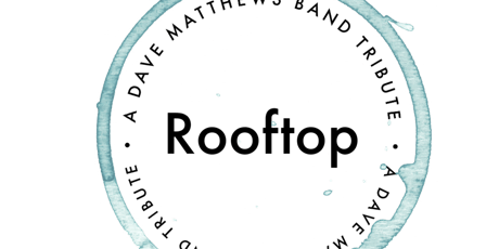 Rooftop - Dave Matthews Band Tribute - 5.18.24