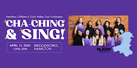 Cha-Ching & Sing!: Wales Tour Fundraiser