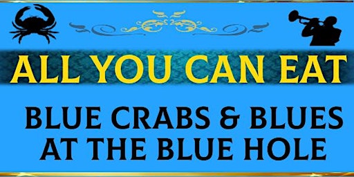 Primaire afbeelding van Blue Crabs & Blues at the Blue Hole - Abbeville (SC)