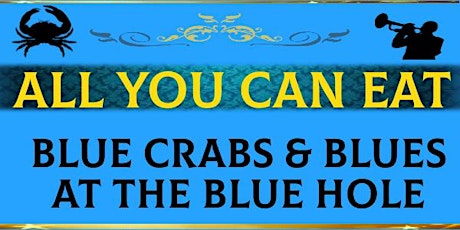 Blue Crabs & Blues at the Blue Hole - Abbeville (SC)
