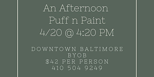 Hauptbild für 4/20: An Afternoon Puff n Paint Experience @ 4:20