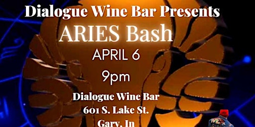 Primaire afbeelding van Dialogue Wine Bar Presents: Aries Bash