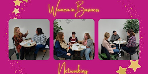 Primaire afbeelding van Women in Business April Networking Event