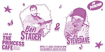 Immagine principale di Ben Stager and STEVEDAVE at The Princess Cafe 