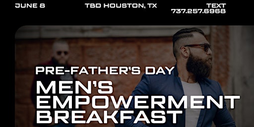 Primaire afbeelding van Houston Men's Empowerment Breakfast  for Millennials