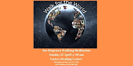 Walk For The World Walking Meditation ala Joe Dispenza