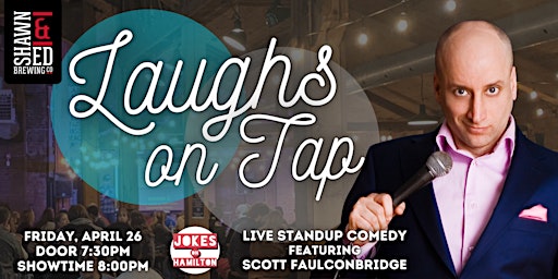 Imagem principal de LAUGHS ON TAP - Comedy Show with SCOTT FAULCONBRIDGE