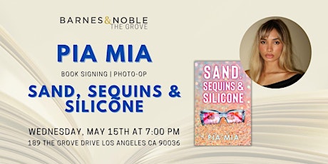 Imagen principal de Pia Mia signs SAND, SEQUINS & SILICONE at B&N The Grove