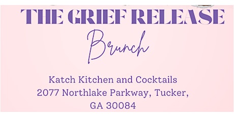 The Grief Release Brunch