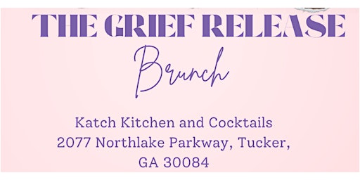 The Grief Release Brunch primary image