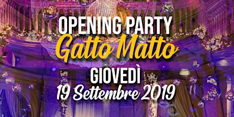 Immagine principale di OPENING PARTY Gatto Matto @Gattopardo 