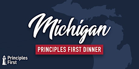 Principles First Dinner: Livonia, Michigan