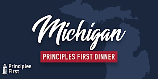 Primaire afbeelding van Principles First Dinner: Livonia, Michigan