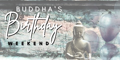 Buddha's Birthday Weekend Celebration
