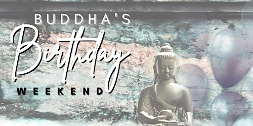 Imagem principal do evento Buddha's Birthday Weekend Celebration