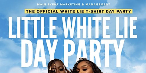 LITTLE WHITE LIE DAY PARTY primary image
