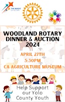 Hauptbild für Woodland Rotary Annual Dinner & Auction 2024