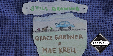 Primaire afbeelding van Mae Krell & Grace Gardner (All Ages)