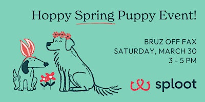 Immagine principale di Hoppy Spring Puppy Event with Bruz Off Fax 