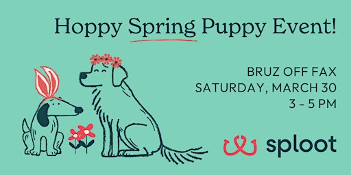 Primaire afbeelding van Hoppy Spring Puppy Event with Bruz Off Fax
