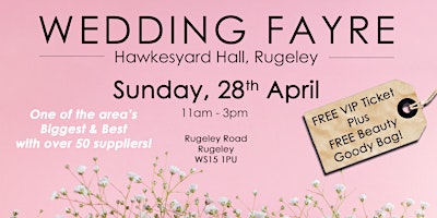 Primaire afbeelding van Wedding Fayre at Hawkesyard Hall, Rugeley -  Sunday, 28th April 2024