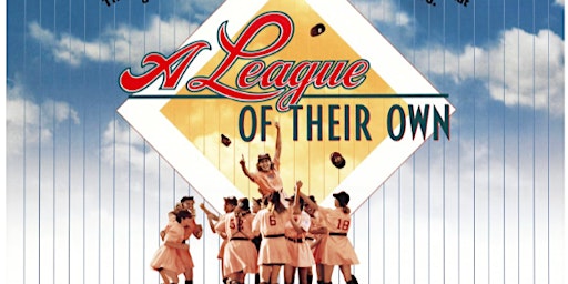 Cinemalicious®️ 2024 presents: "A League of Their Own"  primärbild