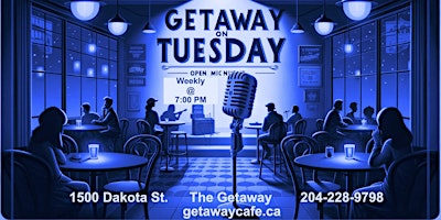 Imagen principal de "Getaway on Tuesday" Open Mic Nights! 7PM