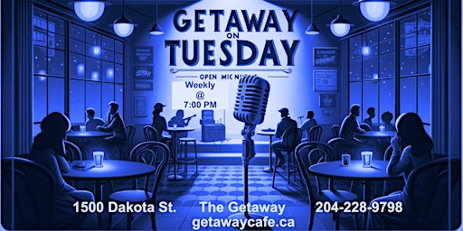 Imagem principal do evento "Getaway on Tuesday" Open Mic Nights! 7PM