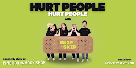 Hurt People Hurt People with Skip Skip