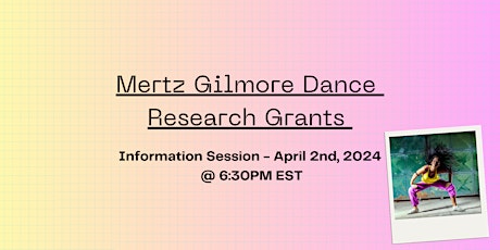 Mertz Gilmore Dance Research Grants Information Session