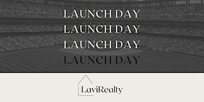 Primaire afbeelding van Lavi Realty Launch Day
