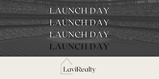 Imagem principal do evento Lavi Realty Launch Day