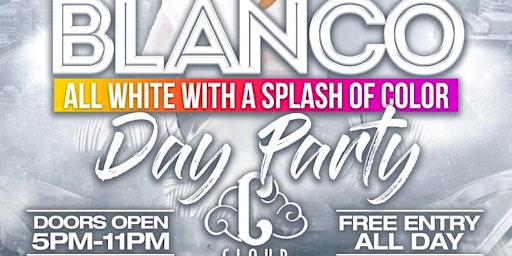Imagem principal do evento Blanco! Queen City all white with a splash day party!